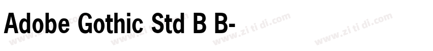 Adobe Gothic Std B B字体转换 Adobe Gothic Std B B字体转换